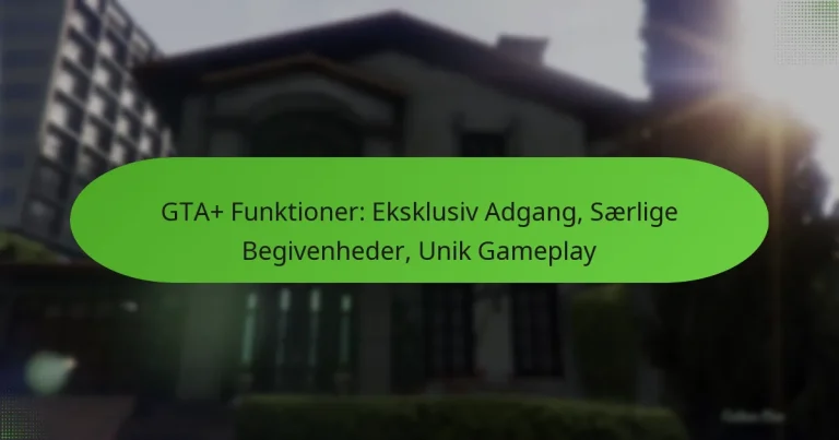 featured-image-gta-funktioner-eksklusiv-adgang-saerlige-begivenheder-unik-gameplay