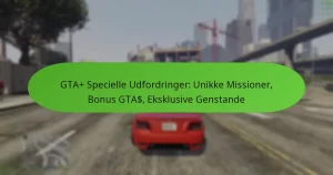 featured-image-gta-specielle-udfordringer-unikke-missioner-bonus-gta-eksklusive-genstande