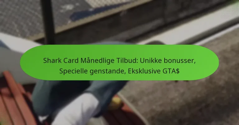 featured-image-shark-card-manedlige-tilbud-unikke-bonusser-specielle-genstande-eksklusive-gta