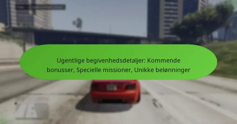 featured-image-ugentlige-begivenhedsdetaljer-kommende-bonusser-specielle-missioner-unikke-belonninger