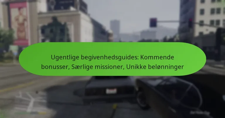 featured-image-ugentlige-begivenhedsguides-kommende-bonusser-saerlige-missioner-unikke-belonninger