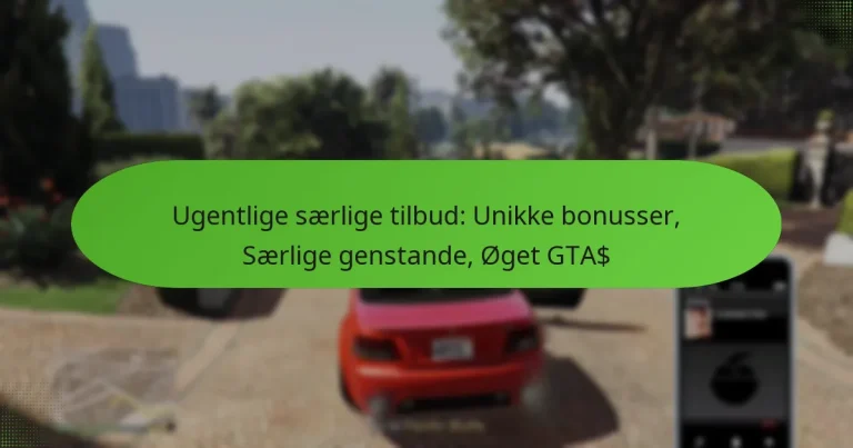 featured-image-ugentlige-saerlige-tilbud-unikke-bonusser-saerlige-genstande-oget-gta