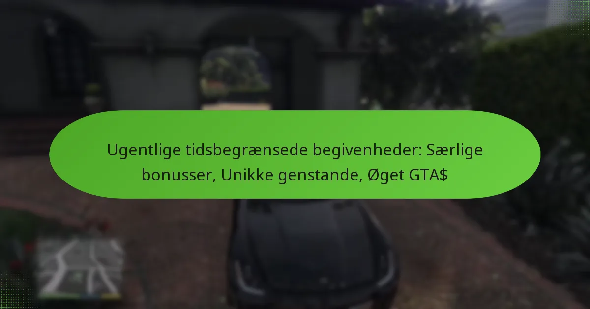 featured-image-ugentlige-tidsbegraensede-begivenheder-saerlige-bonusser-unikke-genstande-oget-gta