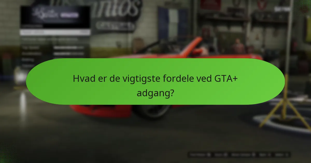 Hvordan forbedrer GTA+ gameplayoplevelsen?