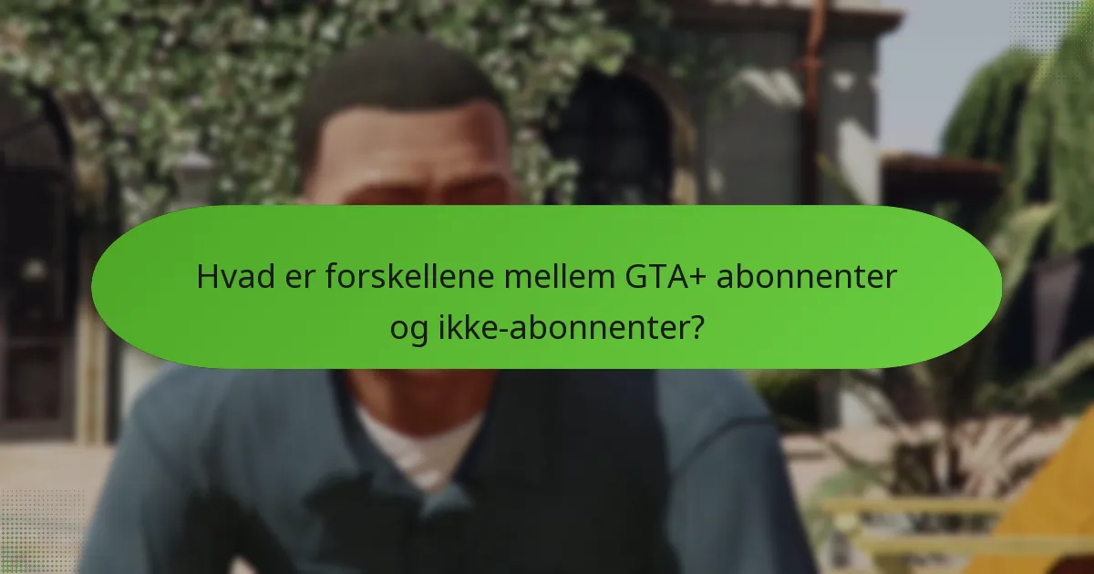 Hvilke unikke køretøjer er tilgængelige gennem GTA+?