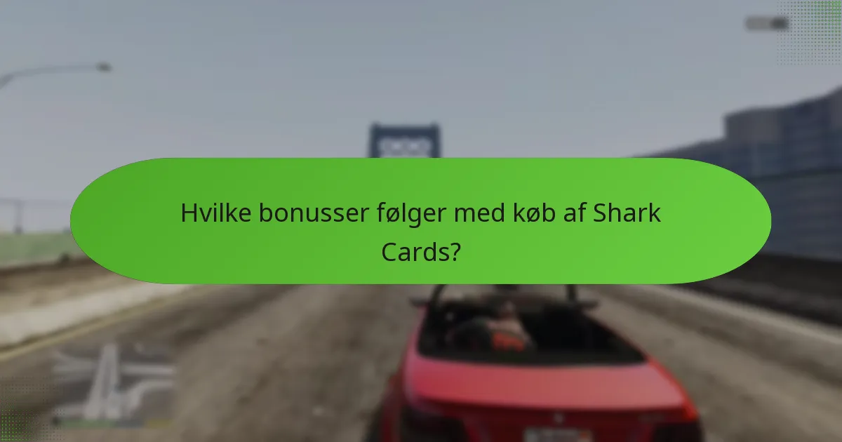 Hvilke Shark Card-tilbud giver den bedste værdi?