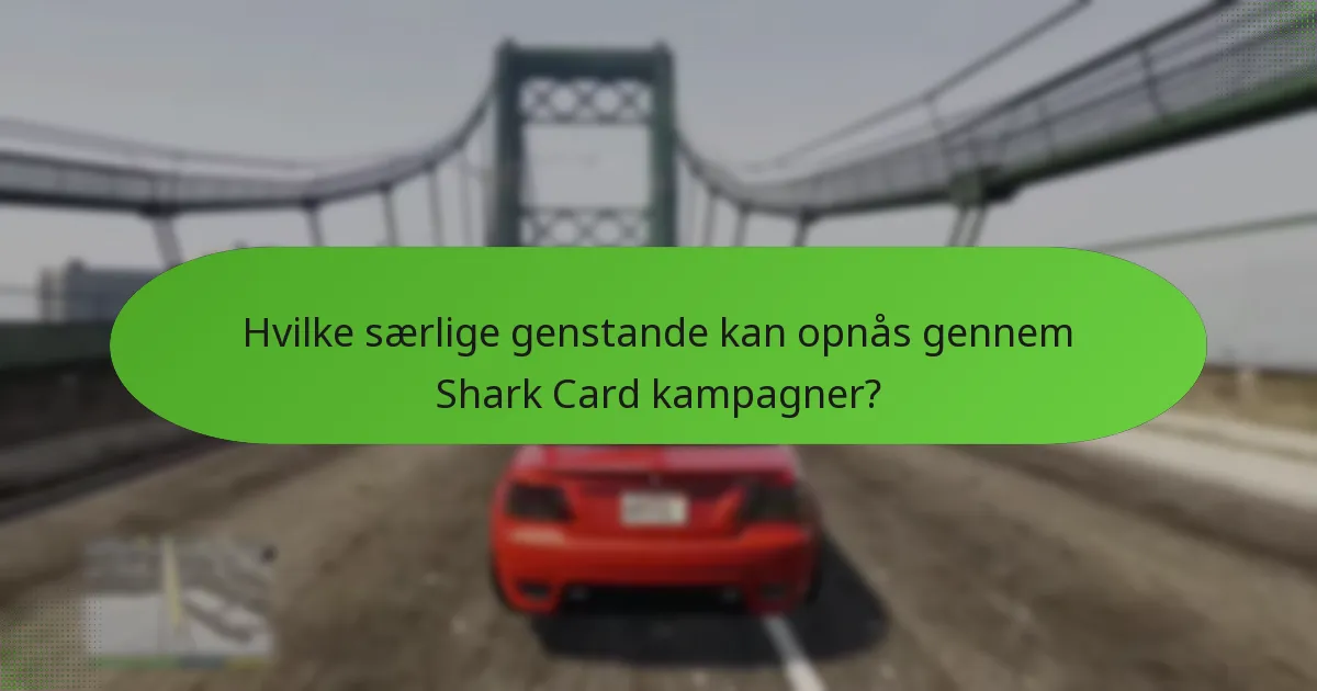 Hvilke unikke belønninger er inkluderet i Shark Card kampagner?