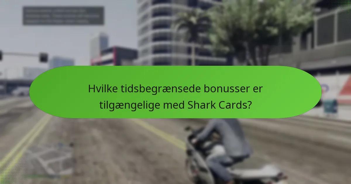 Hvilke særlige genstande kan opnås gennem Shark Card-tilbud?